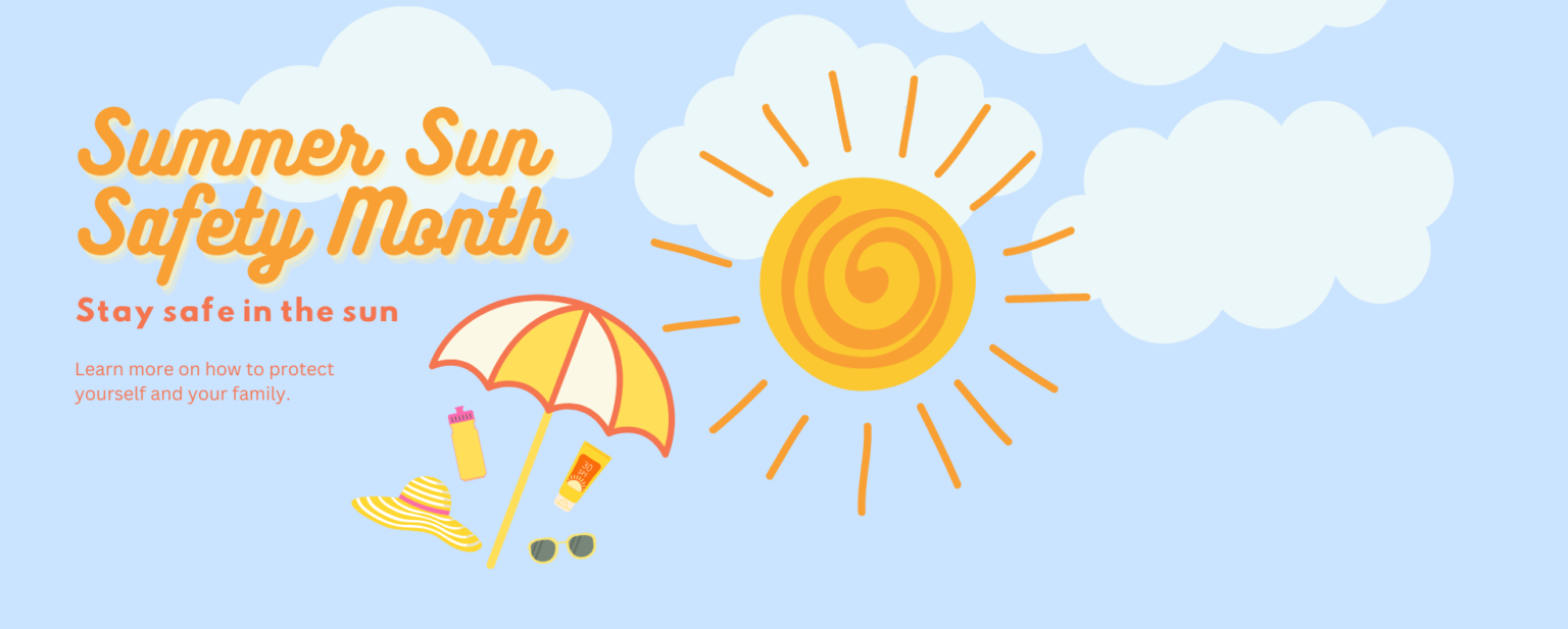 Summer Sun Safety Month (August, 2023) – District Health Department 10